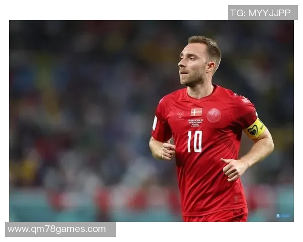 丹麦足球代表球星成长历程与辉煌瞬间全面解析